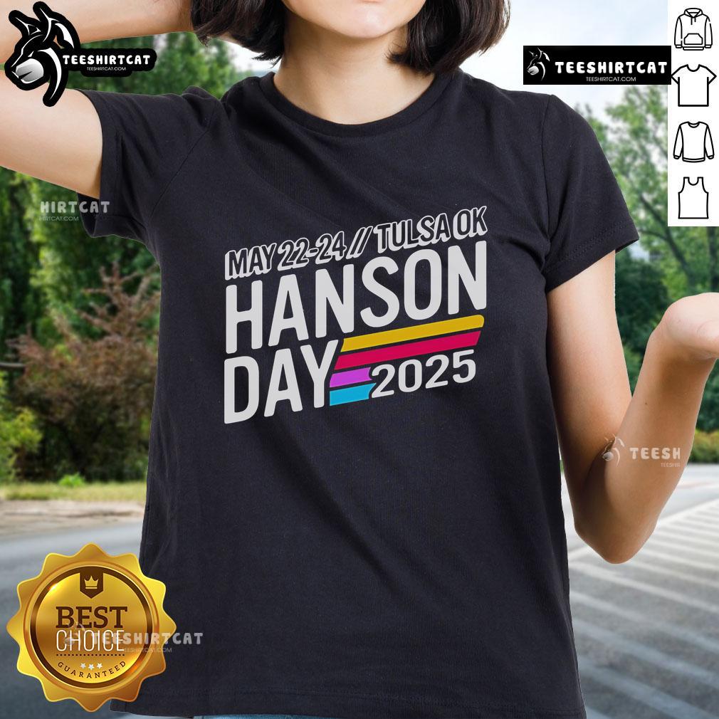 Official Hanson Day May 22 24 2025 Tulsa Ok Ladies Tee Official Hanson Day May 22-24, 2025 Tulsa OK Ladies Tee featuring vibrant design and event details.