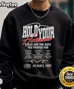 Official Hold Your Horses sweatshirt featuring 'These Are The Days We Prayed For - Be Grateful' design in stylish font.