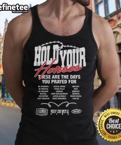 Alt Text: Official Hold Your Horses tank top with 'These Are The Days Prayed For, Be Grateful' design, perfect for casual wear.