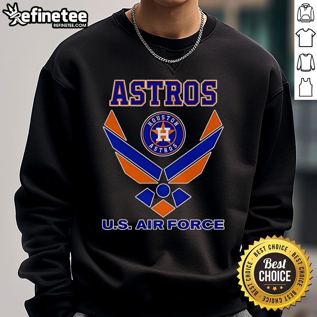 Official Houston Astros Us Air Force Logo Sweatshirt Official Houston Astros US Air Force logo sweatshirt featuring team colors and emblem for fans and military supporters.