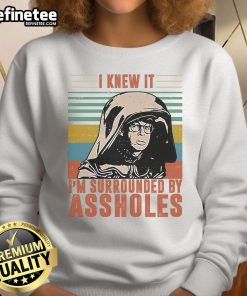 Alt Text: Official I Knew It I'm Surrounded By Assholes Retro Sweatshirt in stylish design, perfect for casual wear.