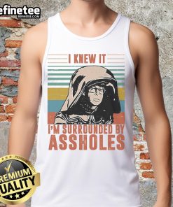 Official I Knew It I'm Surrounded By Assholes retro tank top in black, perfect for casual wear and expressing humor.