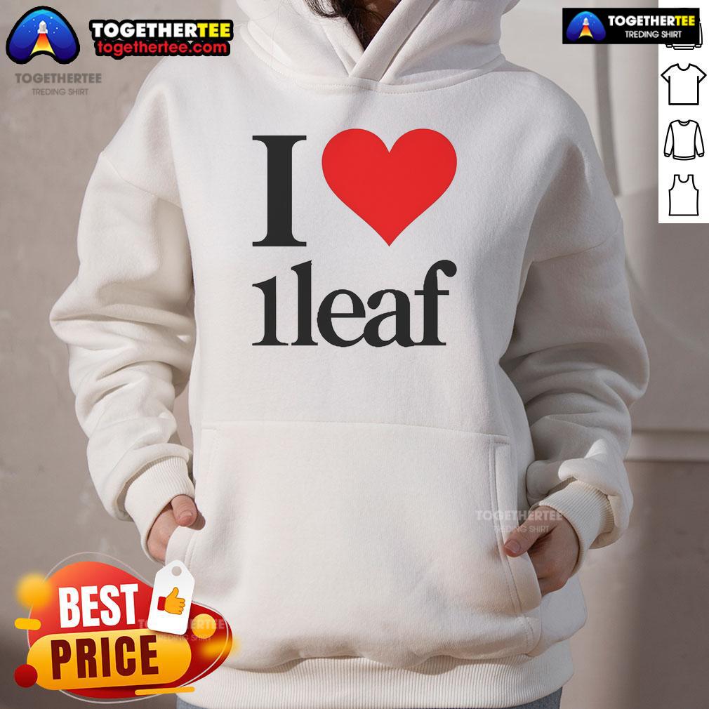 Official I Love 1Leaf Hoodie Official I Love 1Leaf Hoodie featuring a stylish design and vibrant colors, perfect for nature lovers and casual wear.