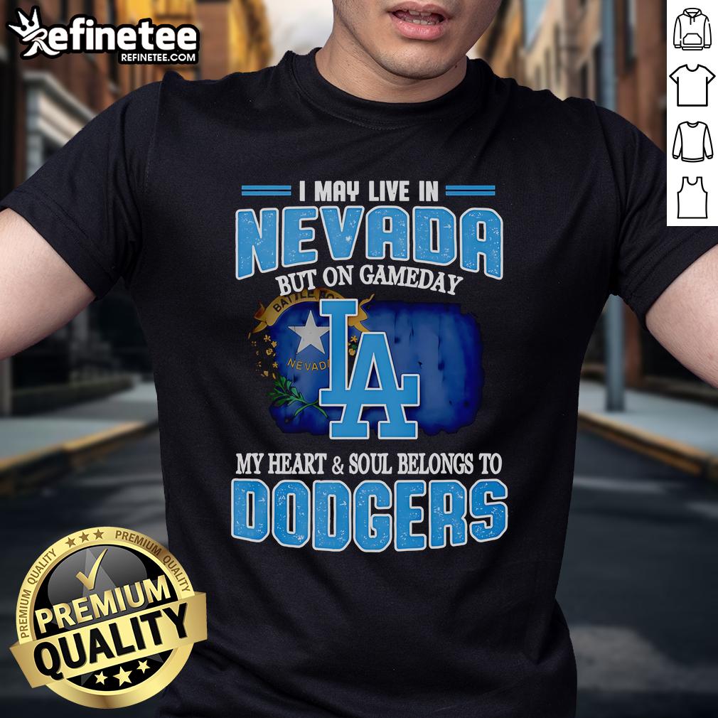 Official I May Live In Nevada But On Gameday My Heart And Soul Belongs To Dodgers T-Shirt Official I May Live In Nevada But On Gameday My Heart And Soul Belongs To Dodgers T-Shirt in blue, featuring Dodgers logo.