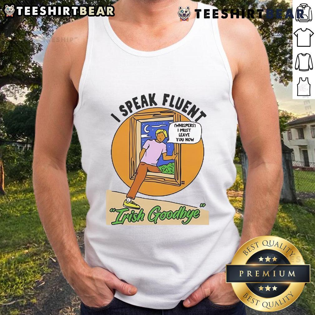 Official I Speak Fluent Irish Goodbye Ivory Tank Top Ivory tank top with 'I Speak Fluent Irish' print, perfect for showcasing Irish pride and culture.