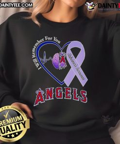 Official I Will Remember For You Alzheimer's Awareness sweatshirt featuring Los Angeles Angels logo for support and awareness.