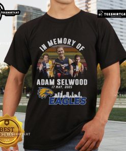 Official In Memory Of Adam Selwood 2025 X West Coast Eagles Limited Edition T-Shirt featuring team colors and logo.