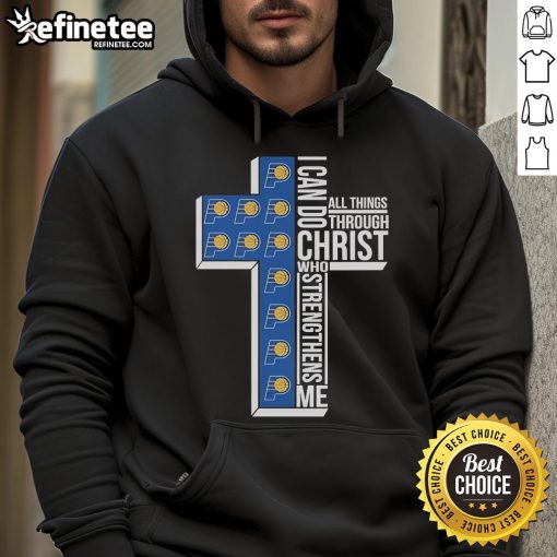 Alt Text: Official Indiana Pacers hoodie featuring I Can Do All Things Through Christ design with a cross.