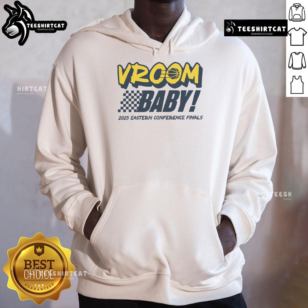 Official Indiana Pacers Vroom Baby 2025 Eastern Conference Finals Hoodie Alt Text: Official Indiana Pacers Vroom Baby 2025 Eastern Conference Finals hoodie displayed on a hanger, featuring team colors and logo.