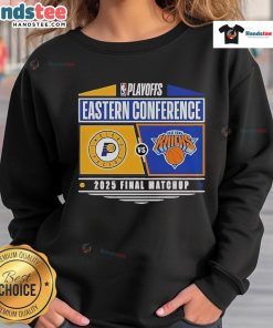Official Indiana Pacers vs New York Knicks 2025 Eastern Conference Finals NBA Playoffs Sweatshirt design featuring team logos.
