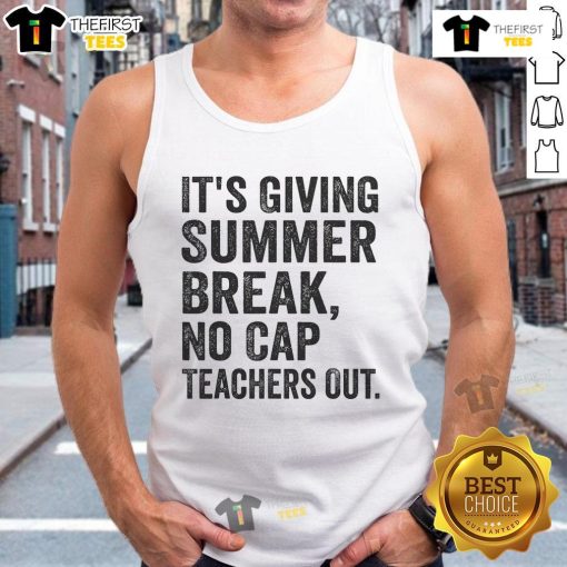 Official 'It's Giving Summer Break No Cap' Teachers Out End of School Tank Top in vibrant colors, perfect for summer vibes.