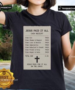 Official Jesus Paid For It All On The Cross Ladies Tee featuring a stylish design and inspirational message.