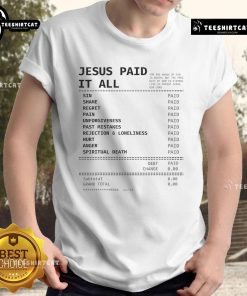 Jesus Paid It All Receipt T-Shirt featuring a bold graphic design, perfect for faith-based fashion enthusiasts.