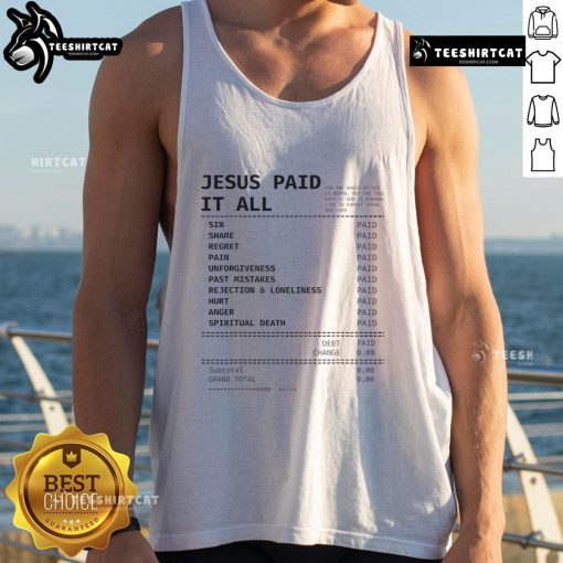 Official Jesus Paid It All Receipt Tank Top featuring a stylish design perfect for faith-inspired fashion.