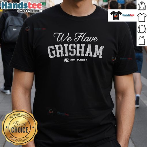 Official Jomboy Media We Have Grisham T-Shirt featuring bold graphics and stylish design for fans of Jomboy Media.