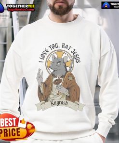 Alt Text: Official Kugrash I Love You Rat Jesus Sweatshirt featuring a unique design and vibrant colors for fans.