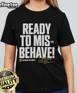 Official LEGACY Ready To Misbehave Ladies Tee featuring a stylish design perfect for casual wear and expressing personality.