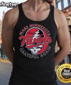 Alt Text: Official Make Minnesota Twins Grateful Again tank top featuring team colors and logo, perfect for fans.