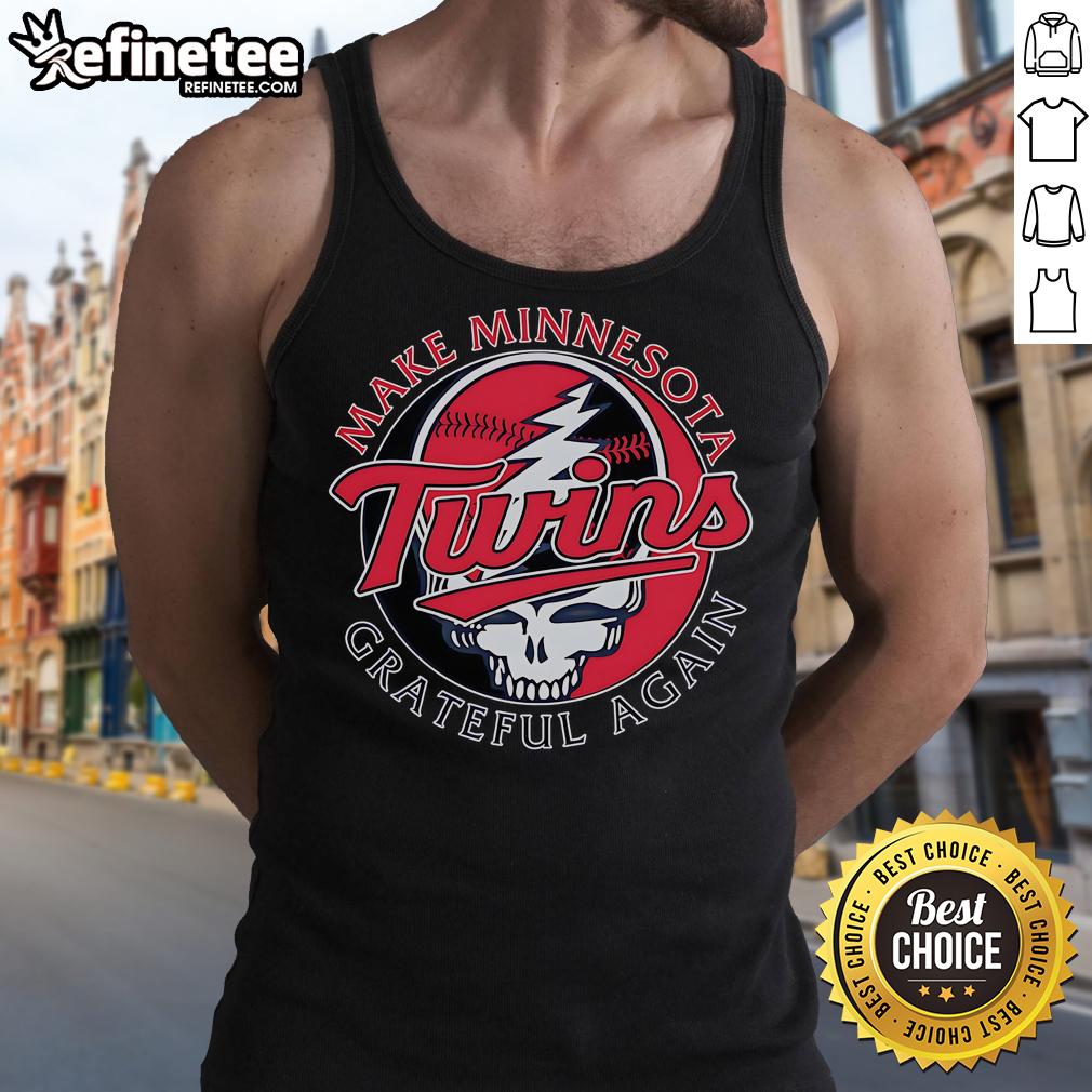 Official Make Minnesota Twins Grateful Again Tank Top Alt Text: Official Make Minnesota Twins Grateful Again tank top featuring team colors and logo, perfect for fans.