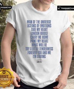 Official Man Of The Universe T-Shirt featuring 'Oceans Of Emotions Take My Heart' design at London Bridge.