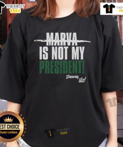 Official Marva Is Not My President Sincerely Us Ladies Tee showcasing a bold statement on a stylish women's t-shirt.