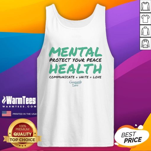Official Mental Protect Your Peace tank top featuring a vibrant design promoting health, communication, unity, and love.