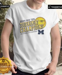 Official Michigan Wolverines 2025 Big Ten Softball Conference Tournament Champions T-Shirt featuring next batter design.