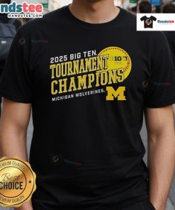 Official Michigan Wolverines 2025 Big Ten Softball Conference Tournament Champions T-Shirt featuring team colors and logo.