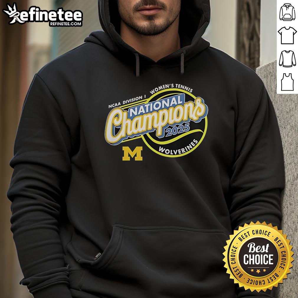 Official Michigan Wolverines 2025 Ncaa Women'S Tennis National Champions Hoodie 2025 NCAA Women's Tennis National Champions Hoodie featuring Michigan Wolverines logo and vibrant team colors.
