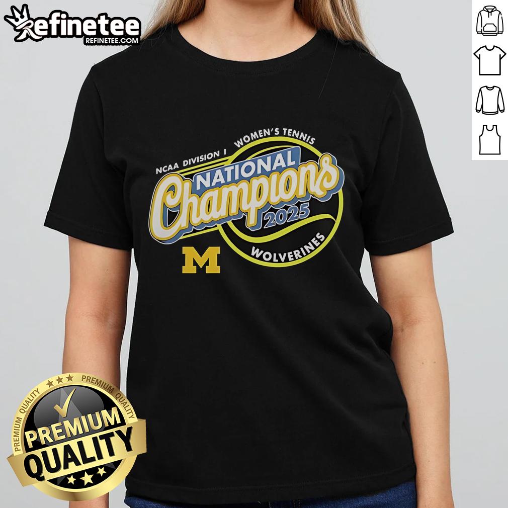 Official Michigan Wolverines 2025 NCAA Women's Tennis National Champions Ladies-Tee Official Michigan Wolverines 2025 NCAA Women's Tennis National Champions Ladies Tee celebrating the winning team.
