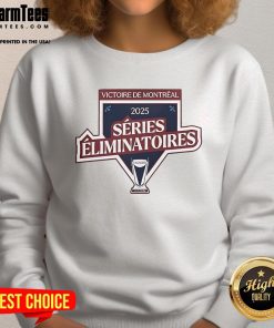 Alt Text: Official Montreal Victoire 2025 Series Eliminatoires sweatshirt displayed on a wooden background, showcasing team pride.