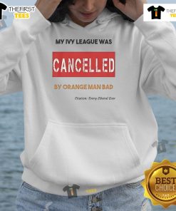 Official My Ivy League Was Cancelled by Orange Man Bad Hoodie showcasing a bold graphic design in vibrant colors.