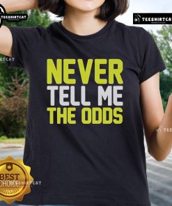 Official Never Tell Me The Odds Ladies Tee shirt featuring a stylish design for Star Wars fans.