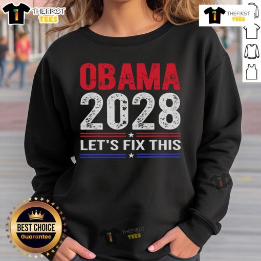 Official Obama 2028 sweatshirt featuring a bold 'Let's Fix This' slogan in a stylish design. Perfect for supporters!