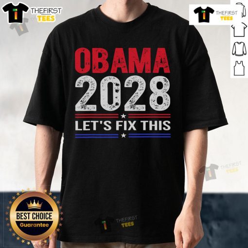Alt Text: Official Obama 2028 Let's Fix This T-Shirt featuring a bold design promoting the campaign for positive change.