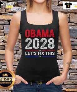 Alt Text: Official Obama 2028 Let's Fix This tank top featuring bold graphics and a political message for supporters.