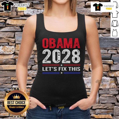 Alt Text: Official Obama 2028 Let's Fix This tank top featuring bold graphics and a political message for supporters.