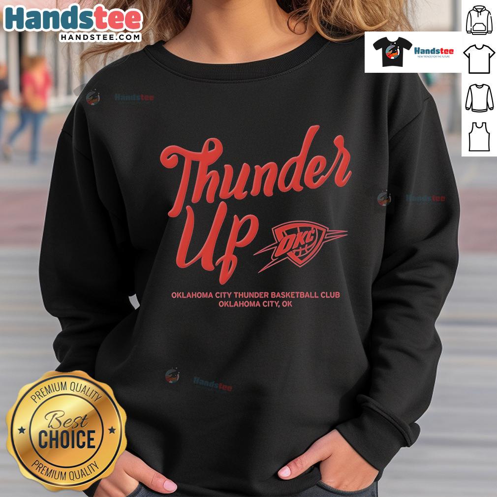Official Oklahoma City Thunder Thunder Up Urban Sweatshirt Alt Text: Official Oklahoma City Thunder Thunder Up urban sweatshirt featuring team colors and logo, perfect for fans.
