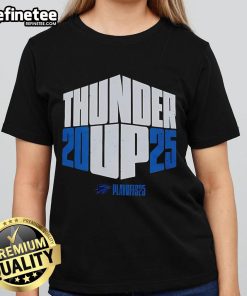 Alt Text: Official Oklahoma City Thunder Up 2025 Playoffs Ladies Tee featuring team colors and logo for fans.