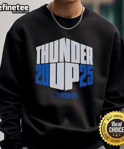 Official Oklahoma City Thunder Up 2025 Playoffs sweatshirt featuring team colors and logo for fans and supporters.