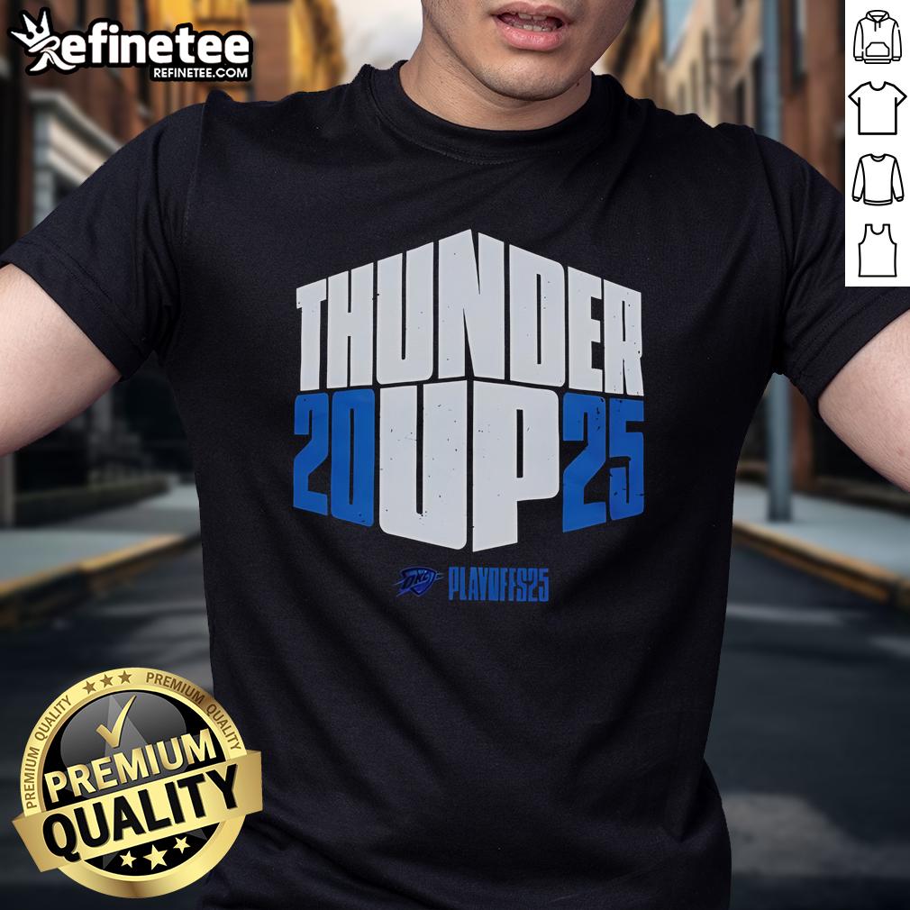 Official Oklahoma City Thunder Up 2025 Playoffs 2025 T Shirt Official Oklahoma City Thunder Up 2025 Playoffs T-Shirt featuring team logo and vibrant colors for fans.