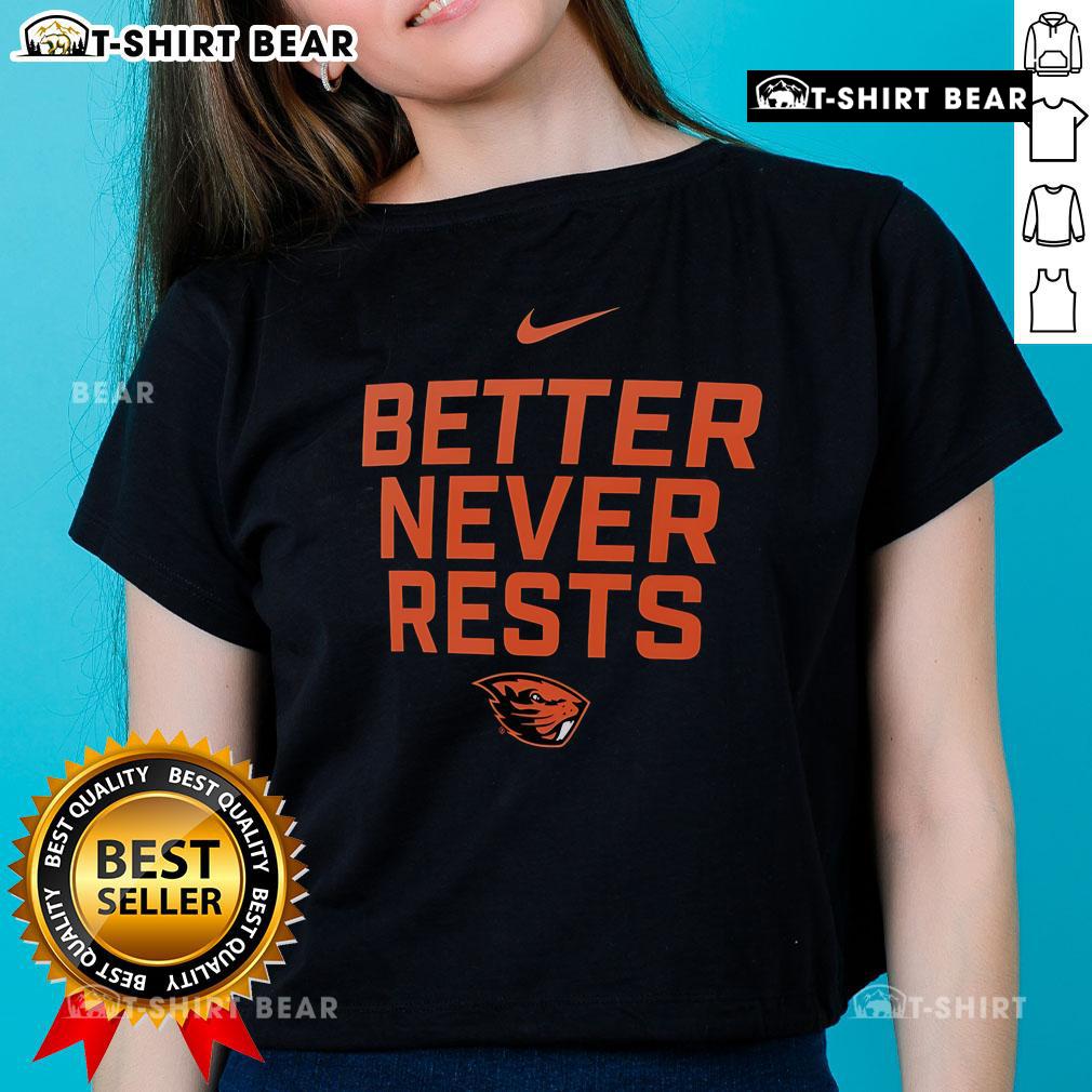 Official Oregon State Beavers Better Never Rests Ladies Tee Official Oregon State Beavers Better Never Rests ladies tee in black, showcasing team spirit and style for fans.