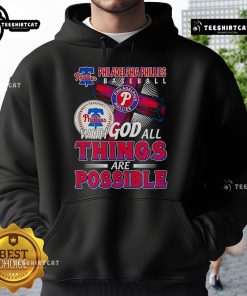 Official Philadelphia Phillies baseball hoodie featuring 'With God All Things Are Possible' design for fans and players.