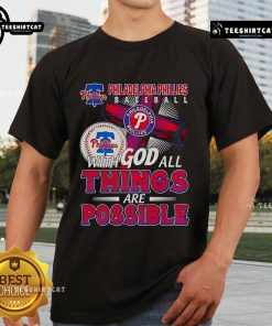 Official Philadelphia Phillies baseball t-shirt featuring 'With God All Things Are Possible' design for fans.