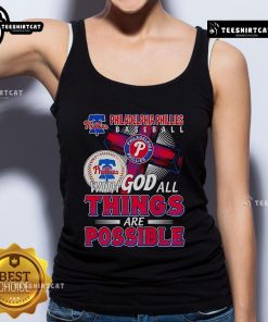 Official Philadelphia Phillies baseball tank top featuring 'With God All Things Are Possible' design for fans.