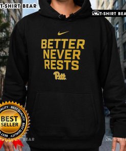 Official Pittsburgh Panthers Better Never Rests Hoodie featuring team colors and logo, perfect for fans and athletes.