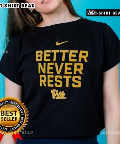 Official Pittsburgh Panthers Better Never Rests Ladies Tee showcasing team pride and stylish design for fans.