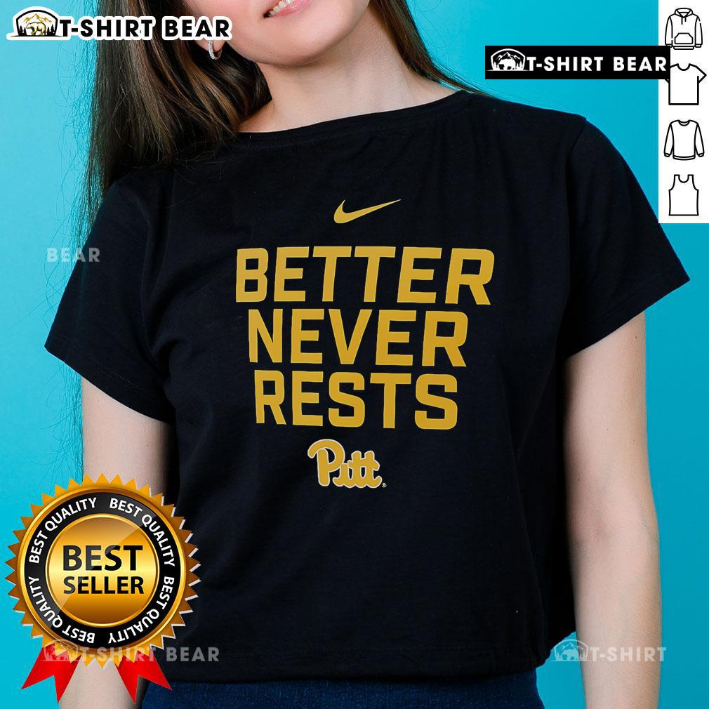 Official Pittsburgh Panthers Better Never Rests Ladies Tee Official Pittsburgh Panthers Better Never Rests Ladies Tee showcasing team pride and stylish design for fans.