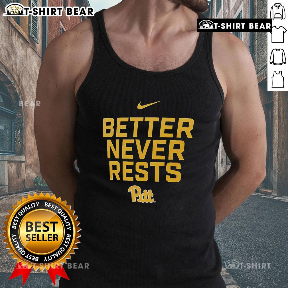 Official Pittsburgh Panthers Better Never Rests Tank Top Official Pittsburgh Panthers Better Never Rests tank top in navy blue, perfect for game days and casual wear.