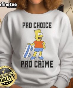 Official Pro-Choice Pro-Crime Ivory Sweatshirt featuring bold text, perfect for expressing your values in style.